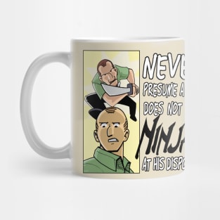 Never Presume! Mug